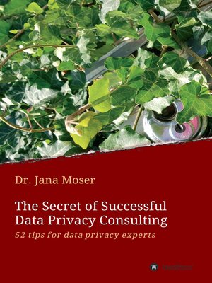 cover image of The Secret of Successful  Data Privacy Consulting